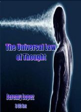 The Universal Law of Thought (MP3  3 Teaching Download Set) by Jeremy Lopez